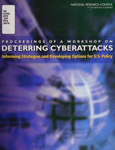 Proceedings of a workshop on deterring cyberattacks