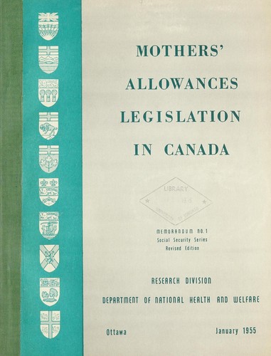 MOTHERS' ALLOWANCES LEGISLATION IN CANADA