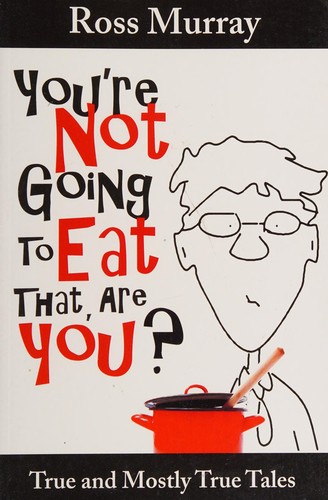 You're not going to eat that, are you?