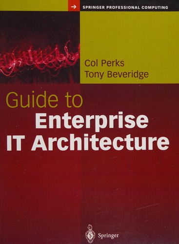 Guide to Enterprise IT Architecture