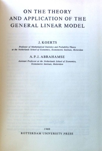 On the theory and application of the general linear model