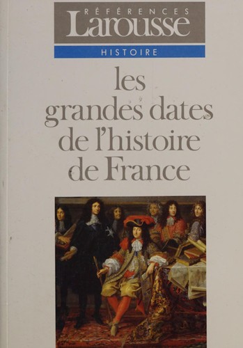 Les grandes dates de l'histoire de France