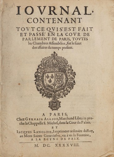 Iovrnal contenant tovt ce qvi s'est fait et passé en la covr de Parlement de Paris, tovtes lea chambres assemblées, sut [sic] le suiet des affaires du temps present