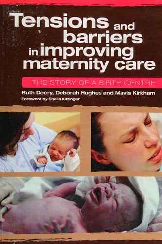 Tensions and barriers in improving maternity care