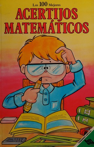 Los 100 mejores acertijos matemáticos