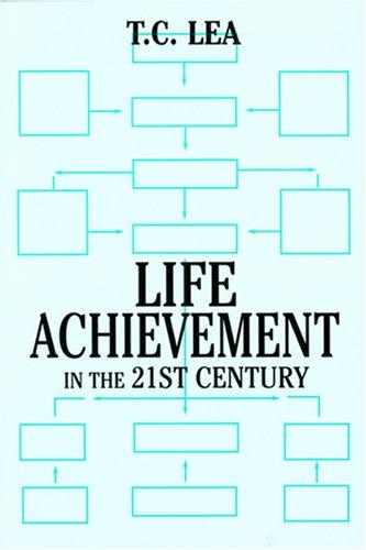 Life Achievement in the 21st Century