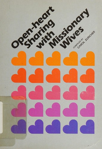 Open-Heart Sharing with Missionary Wives (Missionary Series (Kansas City, Mo.))