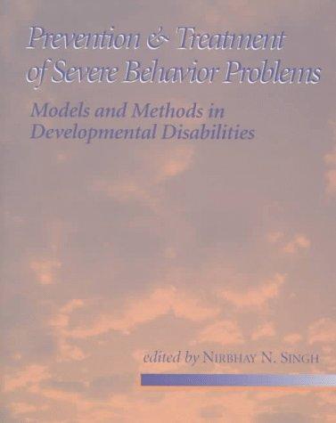 Prevention and Treatment of Severe Behavior Problems