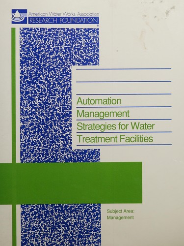 Automation management strategies for water treatment facilities