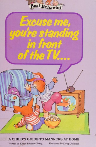Excuse Me, You're Standing in Front of the TV (Best Behavior)
