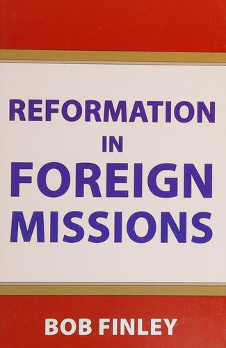 Reformation in foreign missions