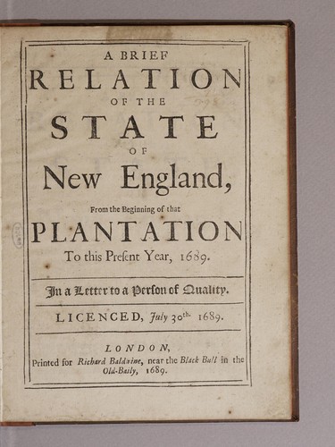 A brief relation of the state of New England, from the beginning of that plantation to this present year, 1689