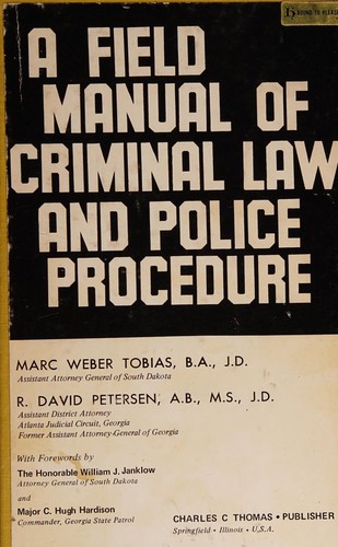 A field manual of criminal law and police procedure