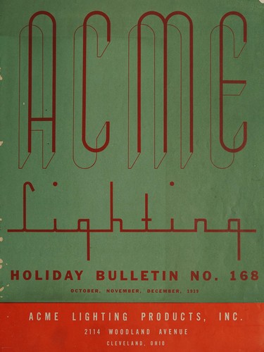 Acme Lighting holiday bulletin no. 168