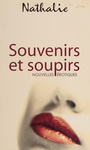 Souvenirs et soupirs