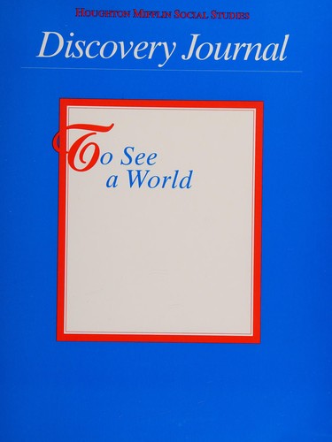 To see a world
