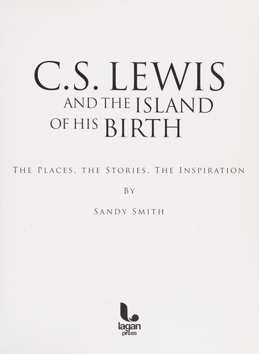 C.S. Lewis and the island of his birth