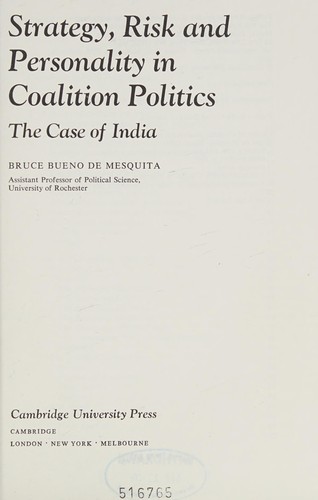 Strategy, risk, and personality in coalition politics