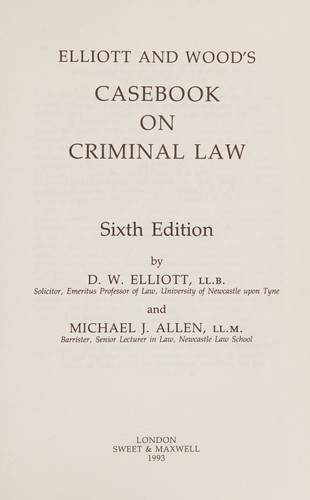 Elliott and Wood's casebook on criminal law