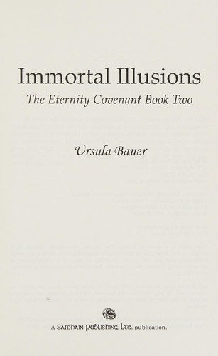 Immortal Illusions