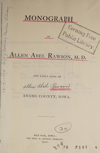 Monograph of Allen Abel Rawson, M.D