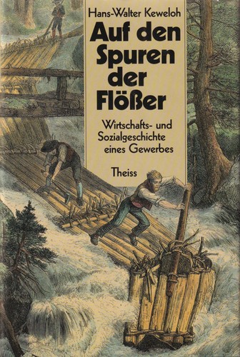Auf den Spuren der Flößer
