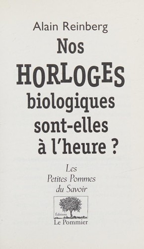 Nos horloges biologiques sont-elles à l'heure?