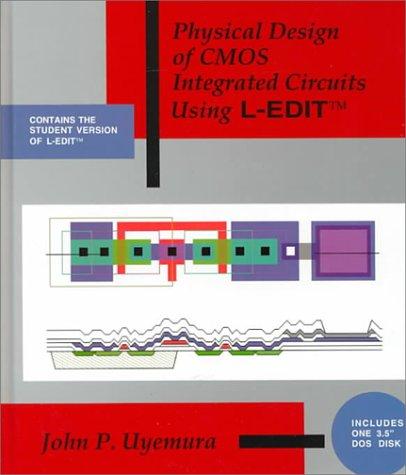 Physical design of CMOS integrated circuits using L-Edit