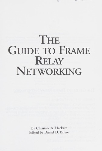 Guide to Frame Relay Networking