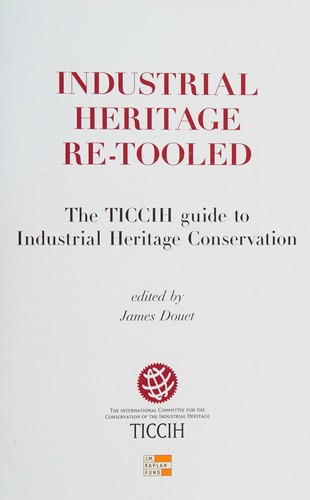 Industrial Heritage Re-Tooled