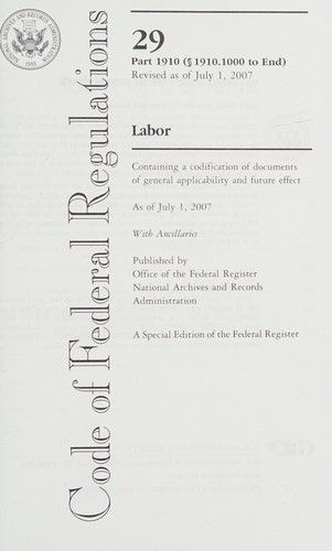 Code of Federal Regulations, Title 29, Pt. 1910 (Sections 1910.1000-End), Revised as of July 1, 2007