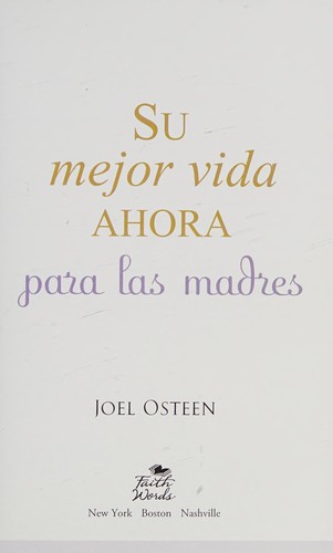 Su mejor vida ahora para las madres