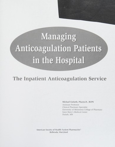 Managing Anticoagulation Patients in the Hospital