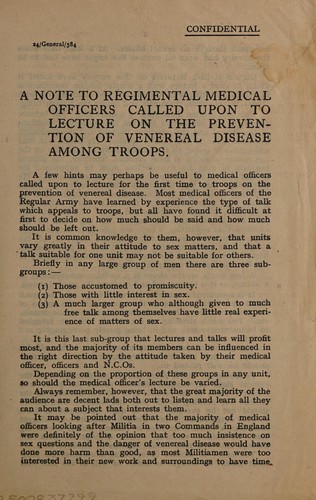 A note to regimental medical officers called upon to lecture on the prevention of venereal disease among troops