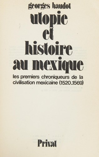 Utopie et histoire au Mexique