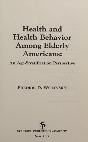 Health and health behavior among elderly Americans
