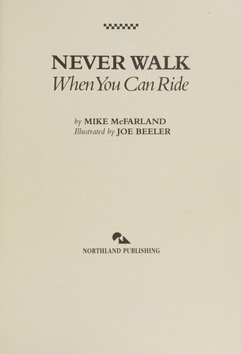 Never walk when you can ride