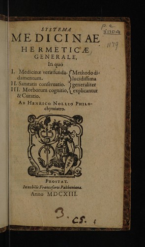 Systema medicinae hermeticae generale, in quo I. Medicinae verae fundamentum. II. Sanitatis conservatio. III. Morborum cognitio, et curatio ... explicantur