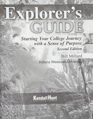 Starting Your College Journey with a Sense of Purpose - Explorer's Guide