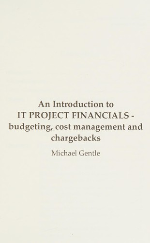 Introduction to it project financials - budgeting, cost management and