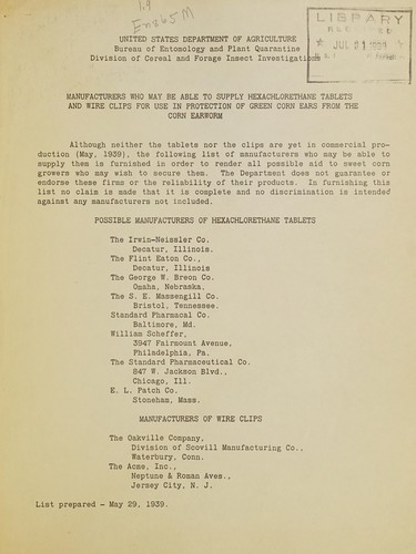 Manufacturers who may be able to supply hexachlorethane tablets and wire clips for use in protection of green corn ears from the corn earworm. List prepared May 29, 1939