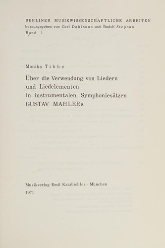 Über die Verwendung von Liedern und Liedelementen in instrumentalen Symphoniesätzen Gustav Mahlers