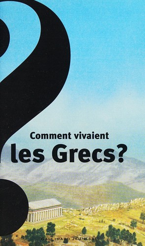 Comment vivaient les Grecs?