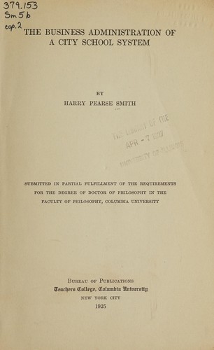 The business administration of a city school system