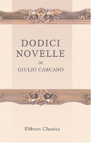 Dodici novelle di Giulio Carcano