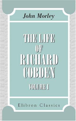 The Life of Richard Cobden