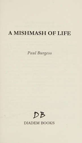 A mishmash of life
