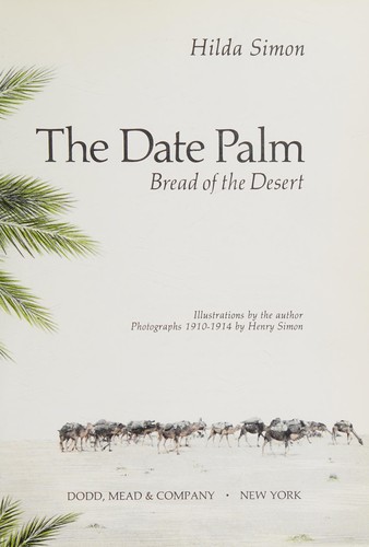 The date palm, bread of the desert