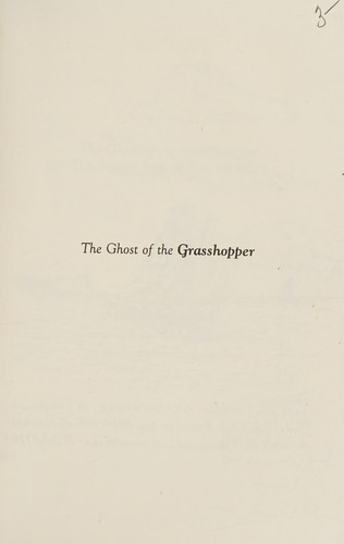 THE GHOST OF THE GRASSHOPPER The Seagirt Saga of Two Families