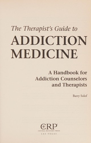 Therapist's Guide to Addiction Medicine
